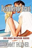 Bücher Neuerscheinungen 2022 - Bezaubernde Braut (Die Reed Brüder Reihe) von Tammy Falkner