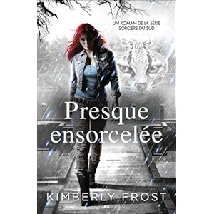 Presque ensorcelée - Sorcière du Sud Tome 3 Livre en Ligne - Telecharger Ebook