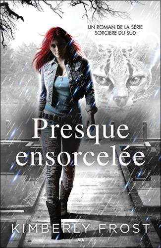 Téléchargement gratuit de livres audio Presque ensorcelée - Sorcière du Sud Tome 3 by author MOBI MOBI 2897860545