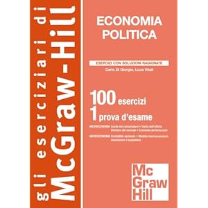 Economia politica. 100 esercizi. 1 prova d'esame