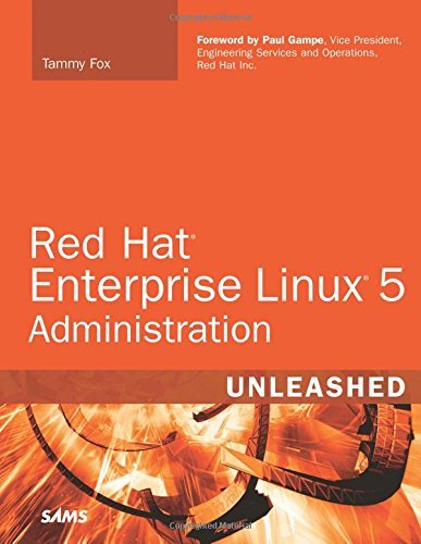 Red Hat Enterprise Linux 5 Administration Unleashed by Tammy Fox (2007-04-20) en ligne Red Hat Enterprise Linux 5 Administration Unleashed by Tammy Fox (2007-04-20) en ligne
