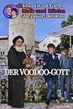 Cover zum Buch Der Voodoo-Gott: Max und Micha, die J...