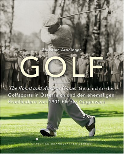 Preisvergleich Produktbild Golf - The Royal and Ancient Game
