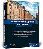 Warehouse Management mit SAP ERP: Effektive Lagerverwaltung mit WM (SAP PRESS) by 