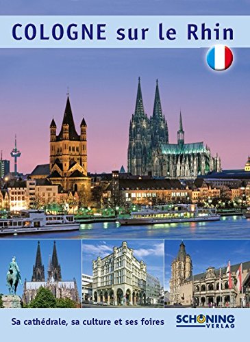 Preisvergleich Produktbild Köln am Rhein: Cologne sur le Rhin