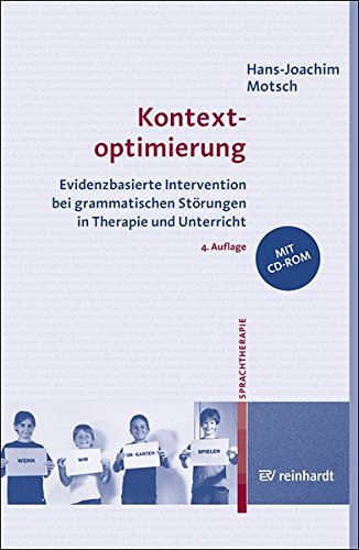 Download Kontextoptimierung: Evidenzbasierte Intervention bei grammatischen Störungen in Therapie und Unterricht Download Kontextoptimierung: Evidenzbasierte Intervention bei grammatischen Störungen in Therapie und Unterricht