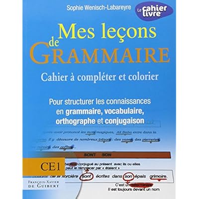 Mes Lecons De Grammaire Ce1 Cahier A Completer Et Colorier Pour Structurer Les Connaissances En Grammaire Vocabulaire Orthographe Conjugaison Pdf Download Suibhnesardar Mes Lecons De Grammaire Ce1 Cahier A Completer Et Colorier Pour Structurer Les Connaissances En Grammaire Vocabulaire Orthographe Conjugaison Pdf Download Suibhnesardar