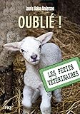Les petits vétérinaires - tome 17 : Oublié ! (17)