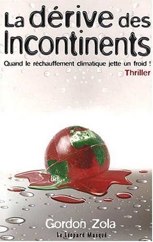 La  dérive des incontinents