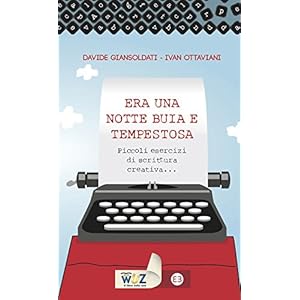 Era una notte buia e tempestosa