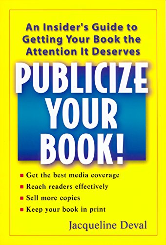 Publicize your Book!: An Insider's Guide to Getting your Book the Attenttention It Deserves (English