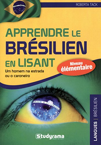 Apprendre le brésilien en lisant - Niveau élémentaire Apprendre le brésilien en lisant - Niveau élémentaire