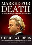 Marked for Death: Islam's War Against the West and Me by 