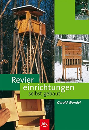 Reviereinrichtungen selbst gebaut Buchen