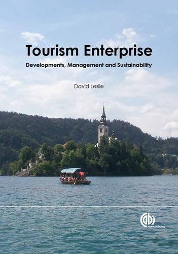 Tourism Enterprise: Developments, Management and Sustainability by Leslie, David (2015) Hardcover