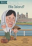 Image de What Was Ellis Island? (What Was?)