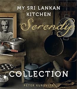 Serendip My Sri Lankan Kitchen English Edition Ebook Peter