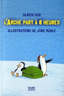 jaquette livre L'Arche part à 8 heures