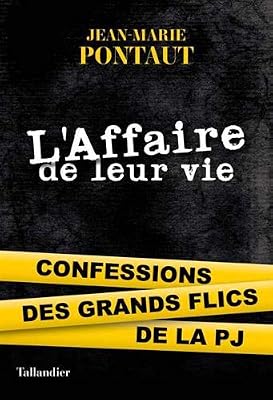 Jean-Marie Pontaut L'Affaire de Leur Vie