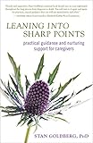 Image de Leaning into Sharp Points: Practical Guidance and Nurturing Support for Caregivers