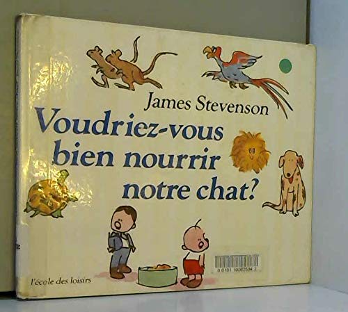 couverture de : Voudriez-vous bien nourrir notre chat ?