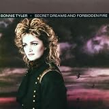 Secret Dreams & Forbidden Fire - Bonnie Tyler
