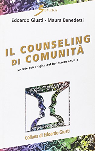 Il counseling di comunità. La rete psicologica del benessere sociale
