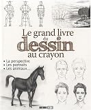 Image de Le grand livre du dessin au crayon