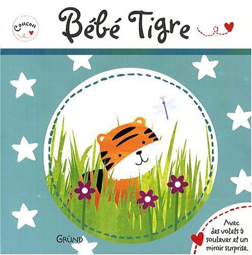 couverture de : B&eacute;b&eacute; tigre