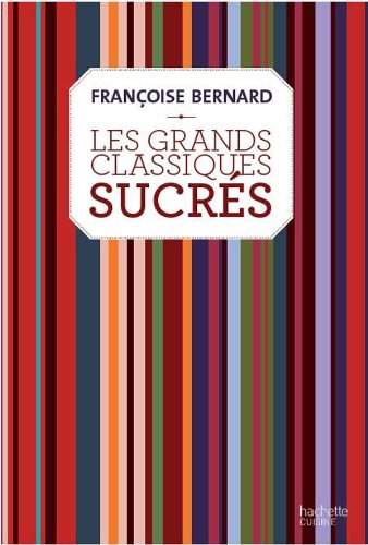 couverture de : Les grands classiques sucrés