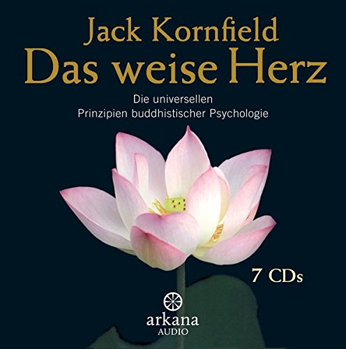 Download Das weise Herz: Die universellen Prinzipien buddhistischer Psychologie - 7 CDs Download Das weise Herz: Die universellen Prinzipien buddhistischer Psychologie - 7 CDs
