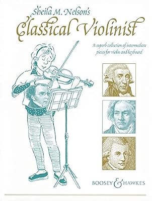 Boosey & Hawkes Sheila Nelson's Classical Violinist Violin and Piano