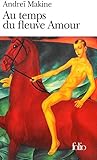 Au temps du fleuve amour