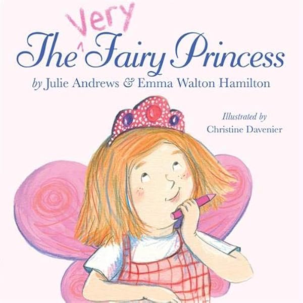 The Very Fairy Princess Amazon De Andrews Julie Hamilton Emma Walton Davenier Christine Fremdsprachige Bucher