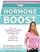 Produktbild The Hormone Boost: How to Power Up Your 6 Essential Hormones for Strength, Energy, and Weight Loss