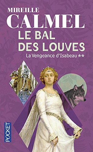 Download Le Bal des Louves, tome 2 : La Vengeance d'Isabeau