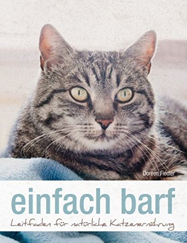 Preisvergleich Produktbild einfach barf: Leitfaden für natürliche Katzenernährung