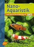  Nano-Aquaristik: Praxis, Tipps und Tiere für kleine Aquarien