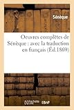 Image de Oeuvres complètes de Sénèque : avec la traduction en français (Éd.1869)