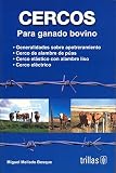 Image de Cercos/ Fencing: Para Ganado Bovino/ for Cattle