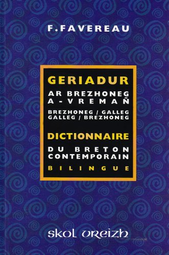 Dictionnaire du breton contemporain - Geriadur ar brezhoneg a-vremañ Dictionnaire du breton contemporain - Geriadur ar brezhoneg a-vremañ