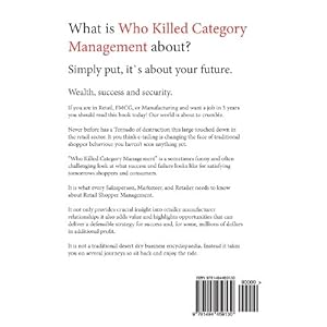 Who Killed Category Management: What Every Salesperson, Marketeer, Retailer and Shopp