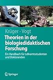 Image de Theorien in der Biologiedidaktischen Forschung: Ein Handbuch für Lehramtsstudenten und Do