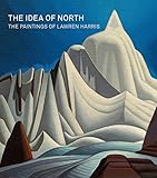 Read Online The Idea of North: The Paintings of Lawren Harris Reader