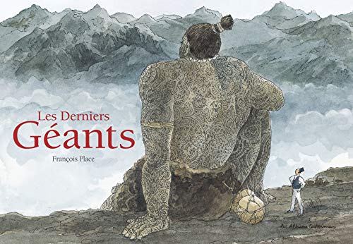 Les Derniers Géants (Les Albums Casterman)