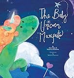 The Baby Unicorn Manifesto by 