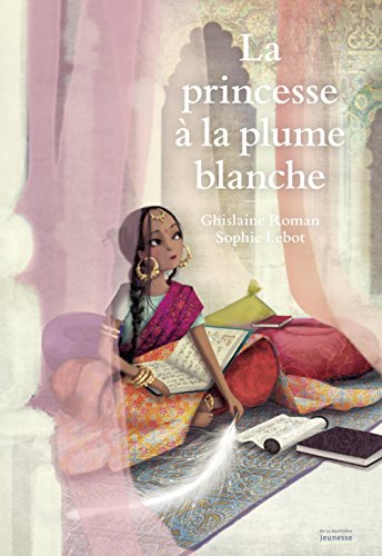 couverture de : La princesse &agrave; la plume blanche