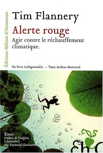 couverture de : Alerte Rouge. Agir contre le r&eacute;chauffement climatique