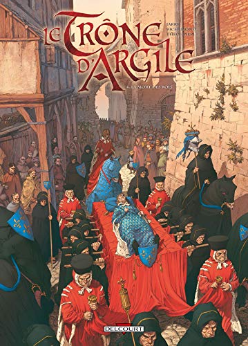 Le trone d'argile, tome 4 : La mort des rois by Nicolas Jarry, France Richemond