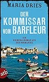 Bücher Neuerscheinungen 2022 - Der Kommissar von Barfleur von Maria Dries